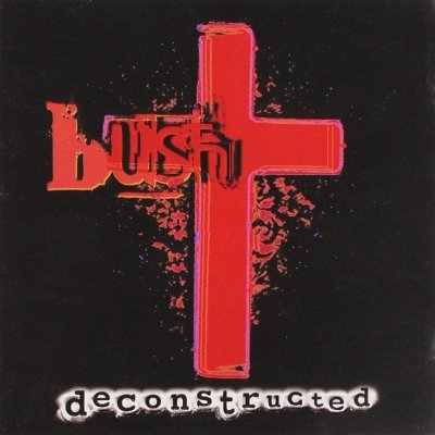 Bush - Deconstructed -Remast- CD – Hledejceny.cz