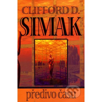 Předivo času - Clifford D. Simak