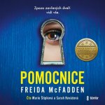 Pomocnice - Freida McFadden - čte Marie Štípková,Sarah Haváčová – Hledejceny.cz