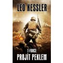 T-Force - Projít peklem - Kessler, Leo