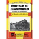 Chester to Birkenhead - V. Mitchell, K. Smith – Hledejceny.cz