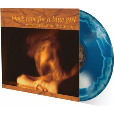 Mesmerized By the Sirens - black tape for a blue girl LP – Hledejceny.cz