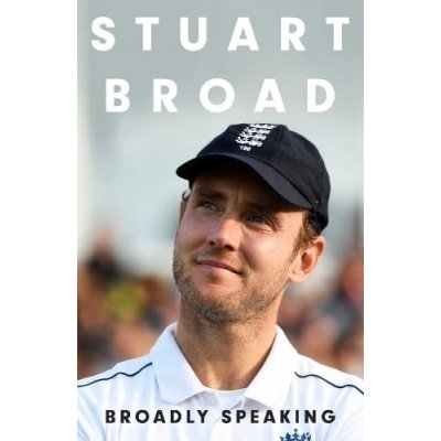 Stuart Broad: Broadly Speaking – Zbozi.Blesk.cz