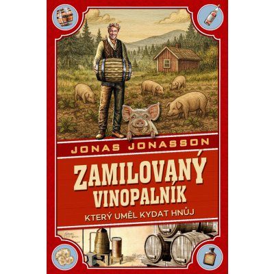 Zamilovaný vinopalník, který uměl kydat hnůj – Zbozi.Blesk.cz