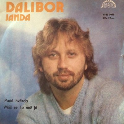 Dalibor Janda - Padá hvězda Máš se líp než já SP