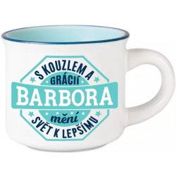 Albi Espresso hrneček Barbora S kouzlem a grácií mění svět k lepšímu 45 ml