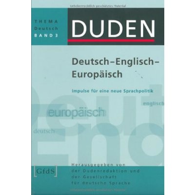 DUDEN THEMA DEUTSCH 3 - DEUTSCH - ENGLISCH - EUROPÄISCH - HO...