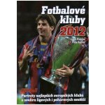 Jan Palička, Filip Saiver - Fotbalové kluby Knížka na rok 2012 – Hledejceny.cz