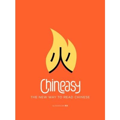 Chineasy: The New Way to Read Chinese Hsueh Shaolan Pevná vazba