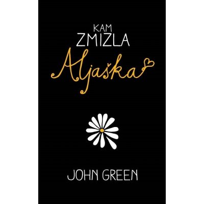 Kam zmizla Aljaška - John Green