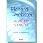 MODLITBY S ANDĚLY - Webster Richard – Hledejceny.cz