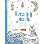 Hvězdný prach Omalovánky pro dospělé – Hledejceny.cz