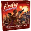 Desková hra Gale Force Nine Firefly Adventures Brigands and Browncoats