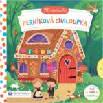 Perníková chaloupka - Minipohádky - Taylor Dan – Hledejceny.cz