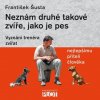 Audiokniha Neznám druhé takové zvíře, jako je pes