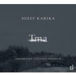 Tma - Jozef Karika - čte Vasil Fridrich – Hledejceny.cz