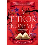 A titkok könyve Anna Mazzola – Hledejceny.cz