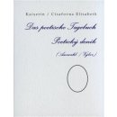 Das poetische Tagebuch / Poetický deník Auswahl / Výbor - Elisabeth Kaiserin