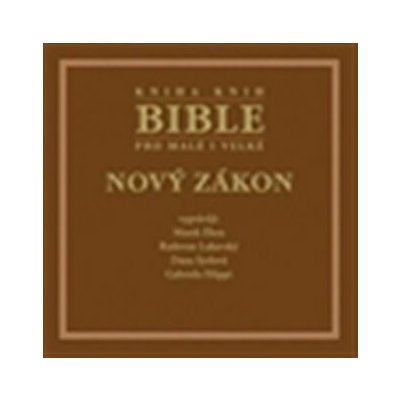Bible pro malé i velké - Nový zákon – Hledejceny.cz