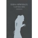 Kniha Nosferatu - Vampýrská bible