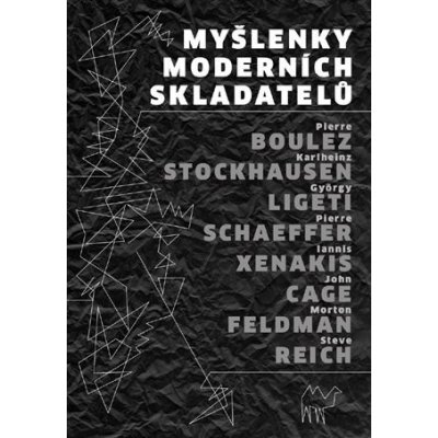 Myšlenky moderních skladatelů - Bláha Jaroslav;Fulka Josef