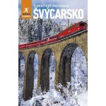 Švýcarsko - Turistický průvodce, 2. vydání - Kolektiv autorů