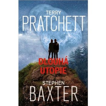 Dlouhá Utopie - Stephen Baxter, Terry Pratchett