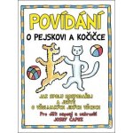 Povídání o pejskovi a kočičce – Hledejceny.cz