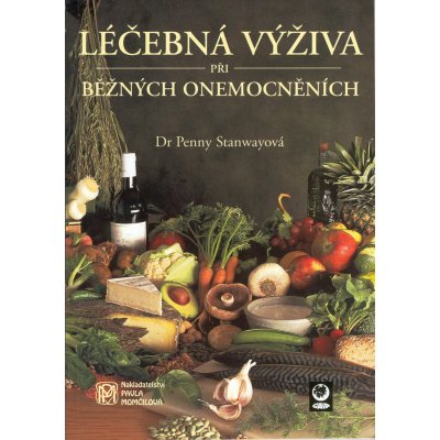 Léčebná výživa při běžných onemocněních - Penny Stanwayová – Zboží Mobilmania