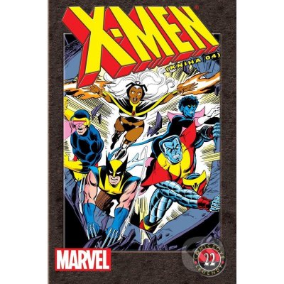 X-Men kniha 4) - Comicsové legendy 22 - Claremont Chris