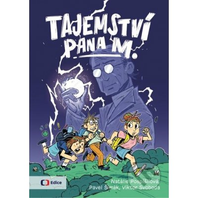 Tajemství pana M. - Natálie Pospíšilová, Pavel Šimák, Viktor Svoboda (ilustrátor) – Hledejceny.cz