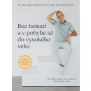 Bez bolesti a v pohybe až do vysokého veku - Roland Liebscher-Bracht, Petra Bracht