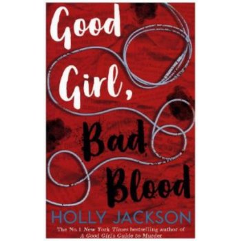 Good Girl, Bad Blood - Holly Jackson