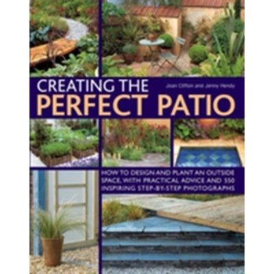J. Clifton, J. Hendy - Creating the Perfect Patio