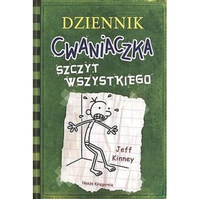 Dziennik cwaniaczka. Szczyt wszystkiego