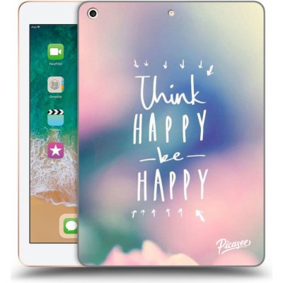 Picasee silikonový černý obal pro Apple iPad 9.7" 2018 6. gen Think happy be happy – Zboží Mobilmania