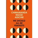 Kniha We Should All Be Feminists - Chimamanda Ngozi Adichie