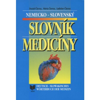 Nemecko-slovenský slovník medicíny - Čierny Daniel Čierna Mária Čierny L – Zboží Mobilmania