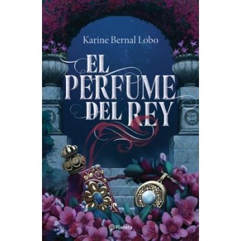 El Perfume del Rey Bernal KarinePaperback