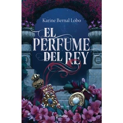 El Perfume del Rey Bernal KarinePaperback