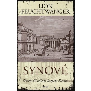 Synové - 2. díl - Lion Feuchtwanger