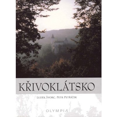 Křivoklátsko Švorc Luděk Petříček Petr – Hledejceny.cz