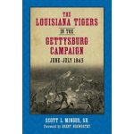 Louisiana Tigers in the Gettysburg Campaign, June-July 1863 – Hledejceny.cz