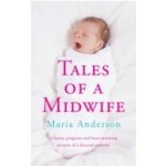 Tales of a Midwife Anderson MariaPaperback – Hledejceny.cz