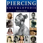 Piercing Encyklopedie - Radek Fiksa – Zboží Mobilmania