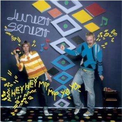 Junior Senior - Hey Hey My My Yo Yo CD