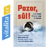 Pozor, Sůl! - Proč konzumujeme příliš mnoho soli, jak škodí našemu zdraví a co s tím můžeme dělat – Hledejceny.cz