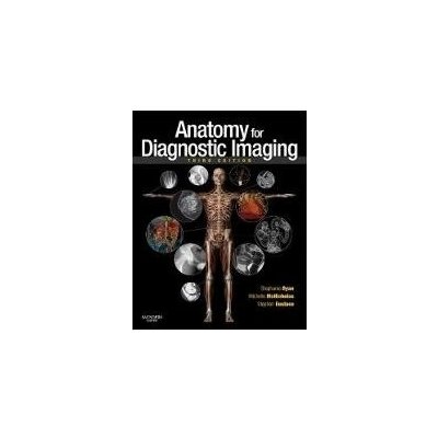 Anatomy for Diagnostic Imaging Ryan, S.;McNicholas, M.;Eus...