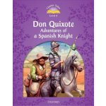 Classic Tales 4 Don Quixote Adventures of a Spanish Knight 2nd - Rachel Bladon, Brožovaná