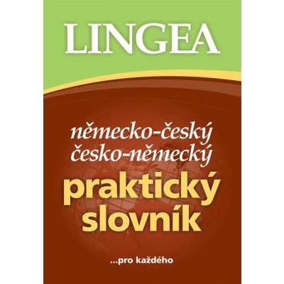 N ěmecko-český, česko-německý praktický slovník ...pro každého – Zboží Mobilmania